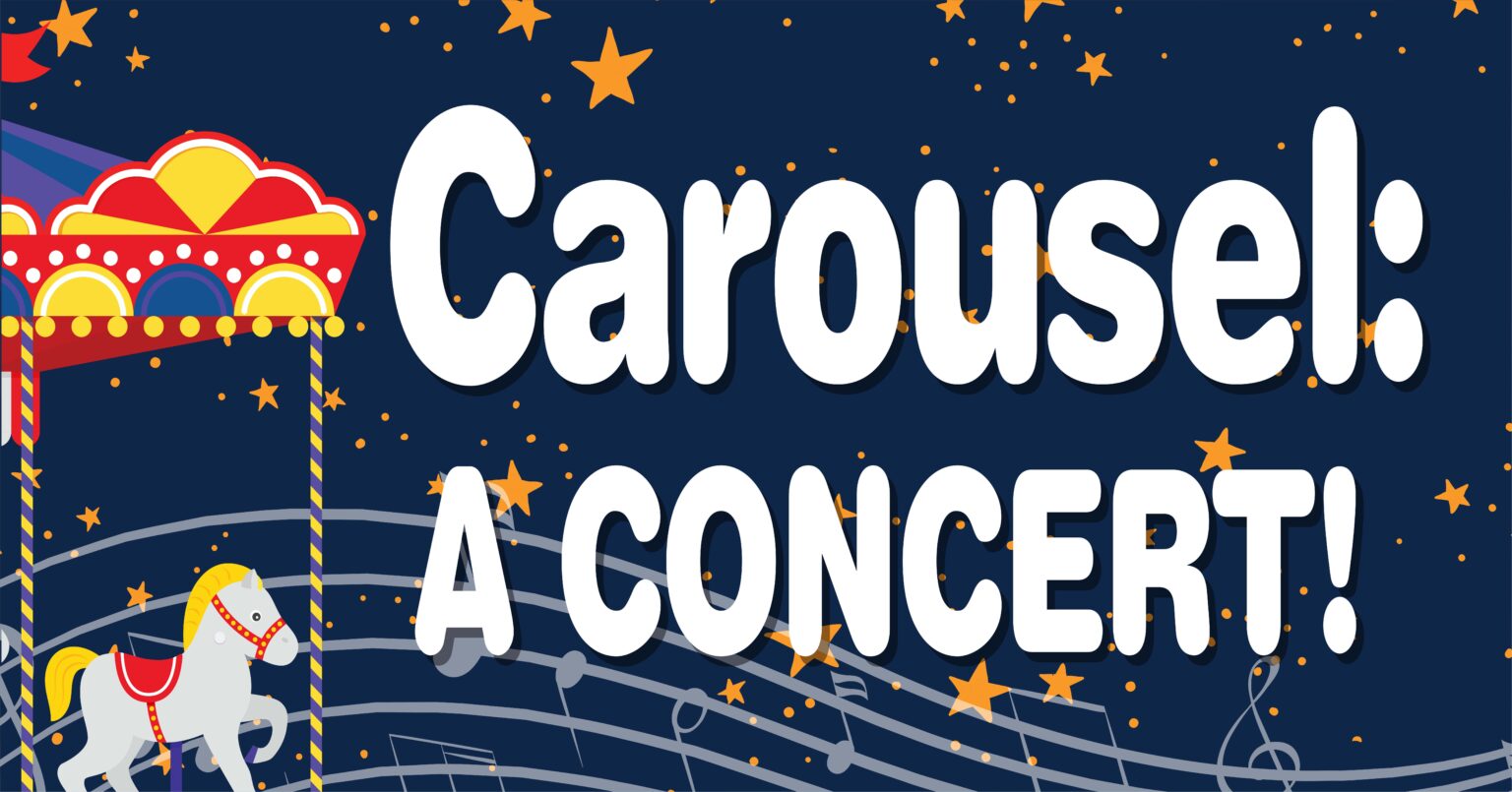Carousel with Norwalk Symphony Orchestra The New Paradigm Theatre